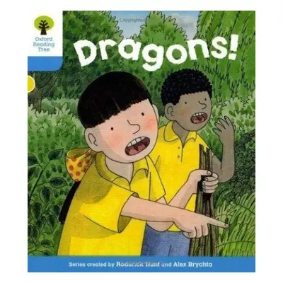 Oxford Reading Tree: Level 3: Decode and Develop: Dragons - Hunt, Roderick a Young, Annemarie