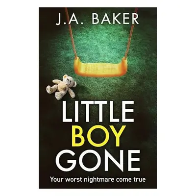 Little Boy, Gone - Baker, J A