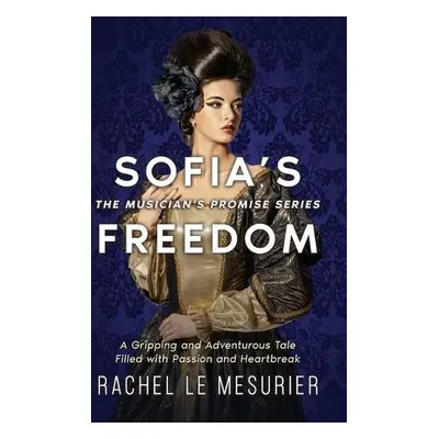 Sofia's Freedom - Le Mesurier, Rachel