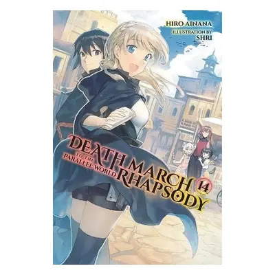 Death March to the Parallel World Rhapsody, Vol. 14 (light novel) - Ainana, Hiro