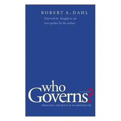 Who Governs? - Dahl, Robert A.