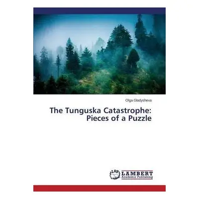 Tunguska Catastrophe - Gladysheva Olga