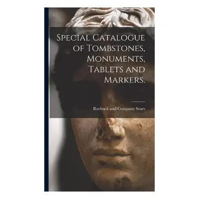 Special Catalogue of Tombstones, Monuments, Tablets and Markers.