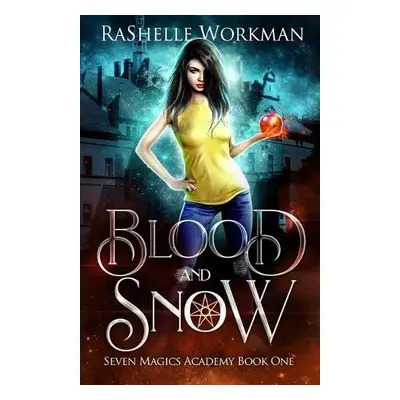 Blood and Snow - Workman, Rashelle