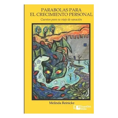 Parabolas Para El Crecimiento Personal - Reinicke, Melinda