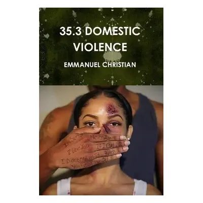 35.3 Domestic Violence - Christian, Emmanuel