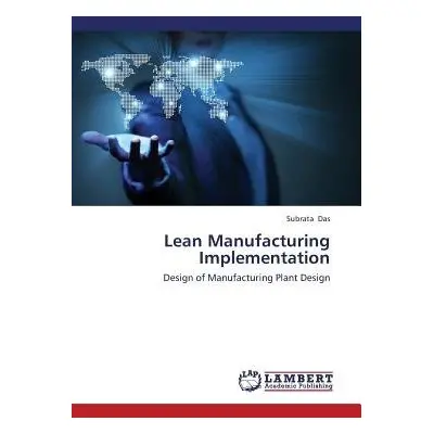 Lean Manufacturing Implementation - Das Subrata