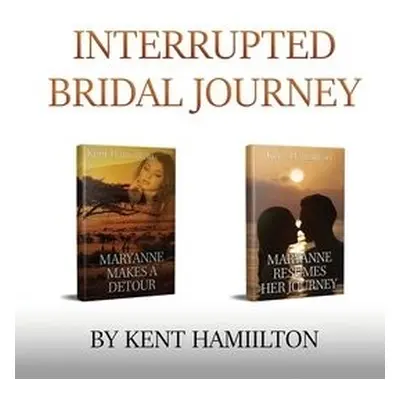 Interrupted Bridal Journey - Hamiilton, Kent