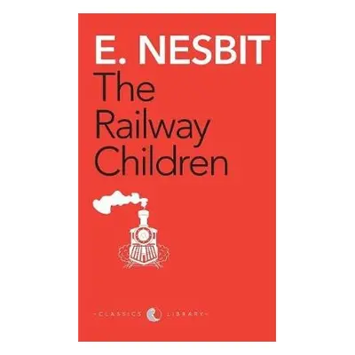 Railway Children (Award Essential Classics) - Nesbit, E.