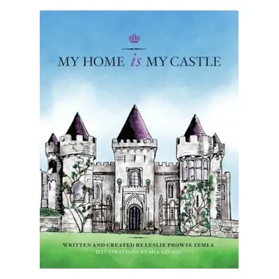 My Home is My Castle - Zemla, Leslie Prowse