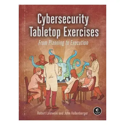 Tabletop Exercises - Lelewski, Robert a Hollenberger, John