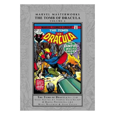 Marvel Masterworks: The Tomb of Dracula Vol. 4 - Wolfman, Marv a Kraft, David Anthony a Claremon