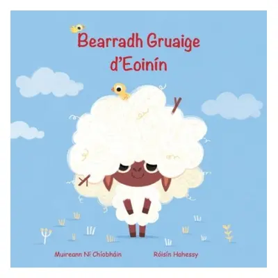 Bearradh Gruaige d'Eoinin - Ni Chiobhain, Muireann