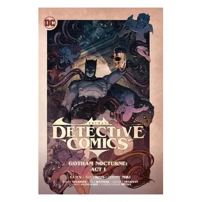 Batman: Detective Comics Vol. 2: Gotham Nocturne: Act I - V, Ram a Spurrier, Simon