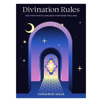 Divination Rules - Allan, Catharine