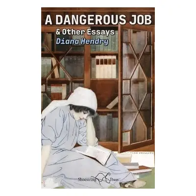 Dangerous Job - Hendry, Diana