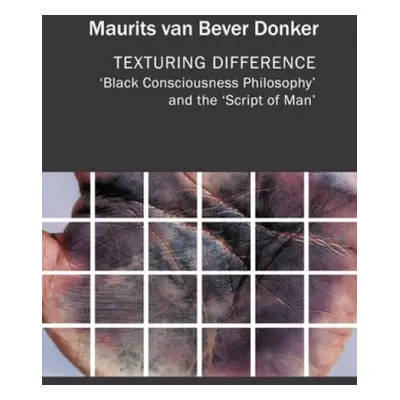 Texturing Difference - van Bever Donker, Maurits (University of the Western Cape, South Africa)