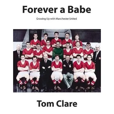 Forever a Babe - Clare, Tom