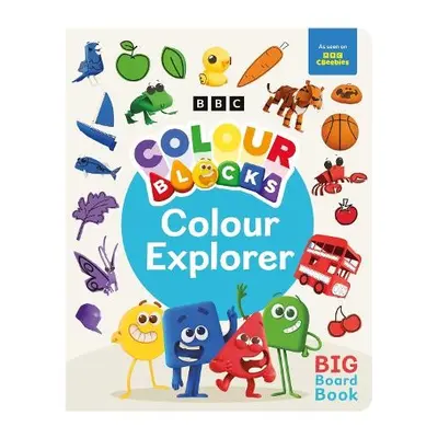 Colourblocks Colour Explorer: A Big Board Book - Colourblocks a Sweet Cherry Publishing