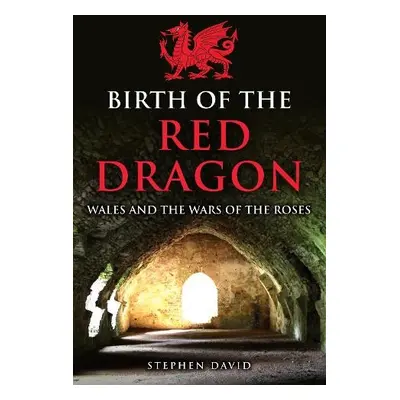 Birth of the Red Dragon - David, Stephen