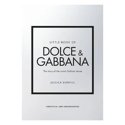 Little Book of Dolce a Gabbana - Bumpus, Jessica