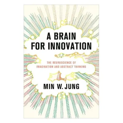 Brain for Innovation - Jung, Min W.