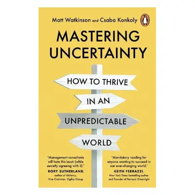 Mastering Uncertainty - Watkinson, Matt a Konkoly, Csaba