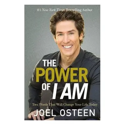 Power Of I Am - Osteen, Joel