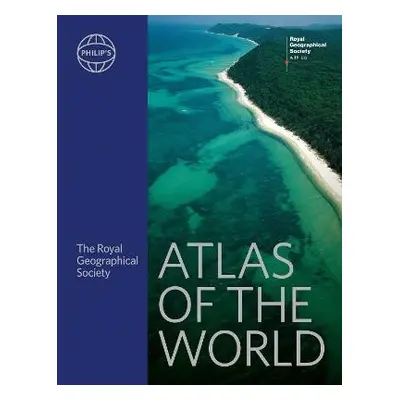 Philip's RGS Atlas of the World - Geographers, Institute Of British a Philip's Maps