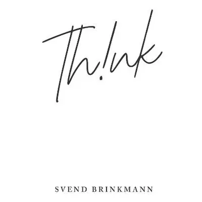 Think - Brinkmann, Svend