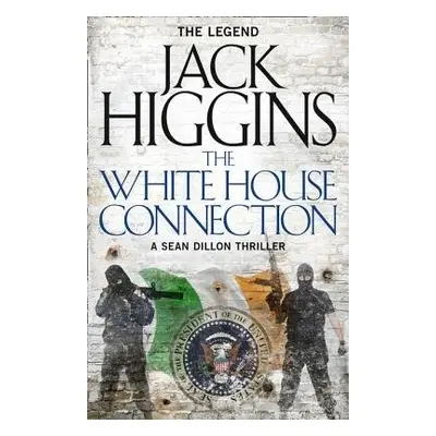 White House Connection - Higgins, Jack