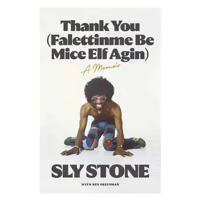 Thank You (Falettinme Be Mice Elf Agin) - Stone, Sly