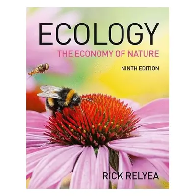 Ecology: The Economy of Nature - Ricklefs, Robert a Relyea, Rick