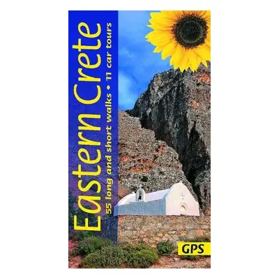 Eastern Crete Sunflower Walking Guide - Godfrey, Jonnie a Karslake, Elizabeth