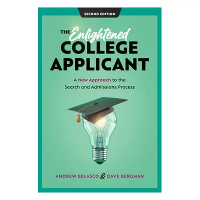 Enlightened College Applicant - Belasco, Andrew a Bergman, Dave