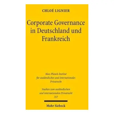 Corporate Governance in Deutschland und Frankreich - Lignier, Chloe