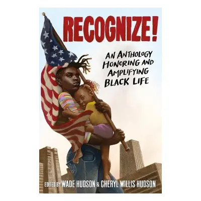 Recognize! - Hudson, Wade a Hudson, Cheryl Willis