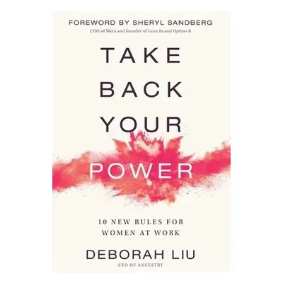 Take Back Your Power - Liu, Deborah