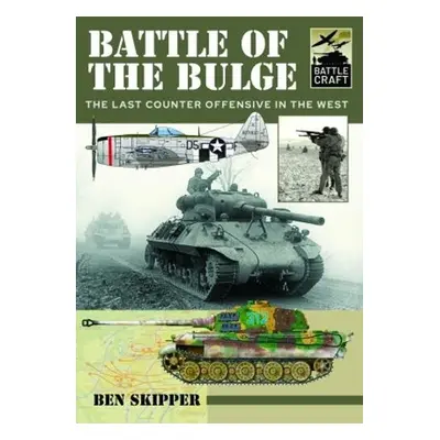 Battle of the Bulge - Skipper, Ben