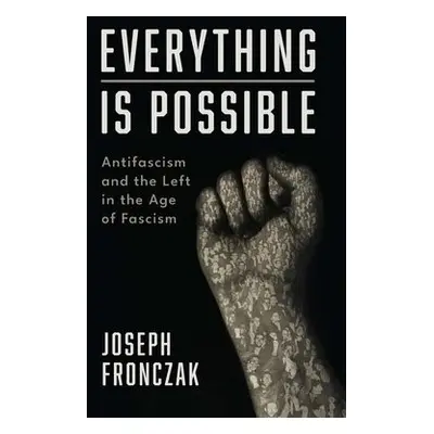 Everything Is Possible - Fronczak, Joseph