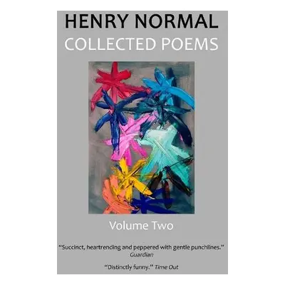 Collected Poems, Volume Two - Normal, Henry