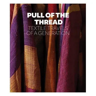 Pull of the Thread - Fruman, Sheila