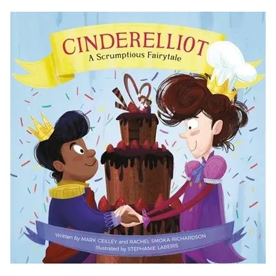 Cinderelliot - Ceilley, Mark a Smoka-Richardson, Rachel a Laberis, Stephanie