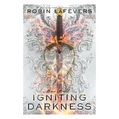 Igniting Darkness - LaFevers, Robin