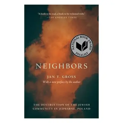 Neighbors - Gross, Jan T.