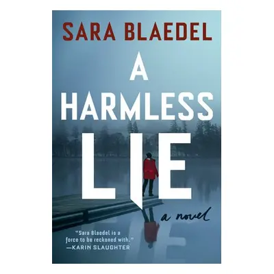 Harmless Lie - Blaedel, Sara