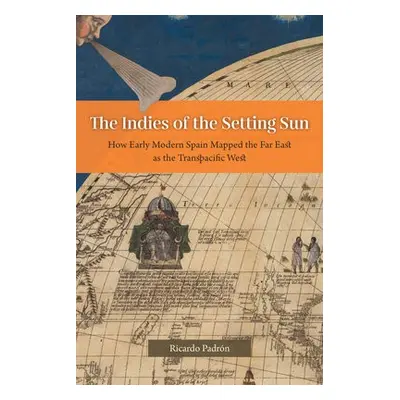 Indies of the Setting Sun - Padron, Ricardo