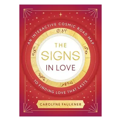 Signs in Love - Faulkner, Carolyne