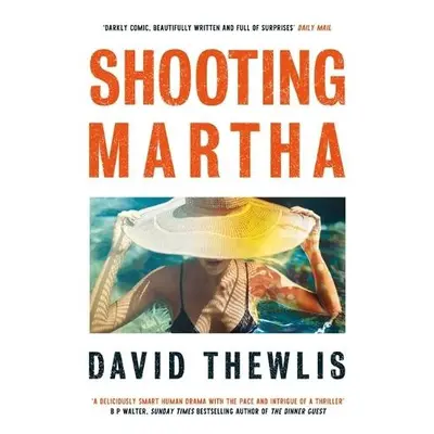 Shooting Martha - Thewlis, David