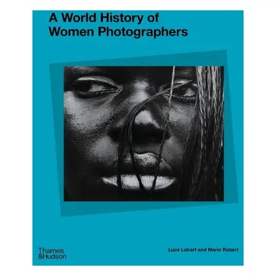 World History of Women Photographers